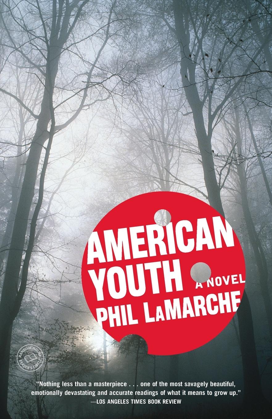 Cover: 9780812977400 | American Youth | A Novel | Phil Lamarche | Taschenbuch | 236 S. | 2008