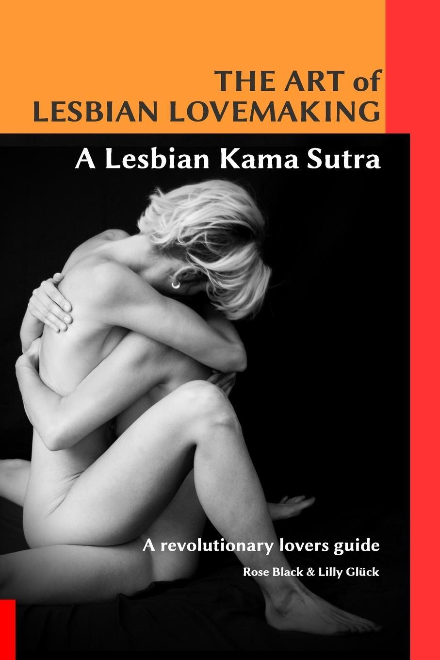 Cover: 9781326508180 | The Art of Lesbian Lovemaking a Lesbian Kama Sutra | Black (u. a.)