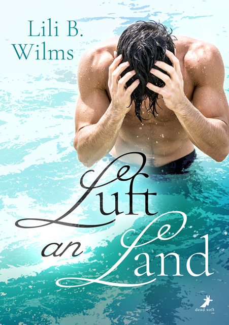 Cover: 9783960894742 | Luft an Land | Lili B. Wilms | Buch | 2021 | Dead Soft Verlag