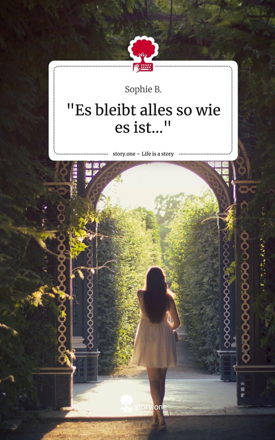 Cover: 9783710890406 | "Es bleibt alles so wie es ist...". Life is a Story - story.one | B.