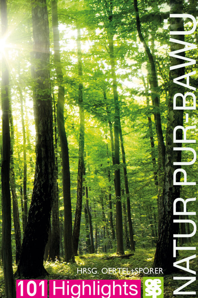 Cover: 9783965550742 | Natur pur - Baden-Württemberg | 101 Highlights entdecken und erleben