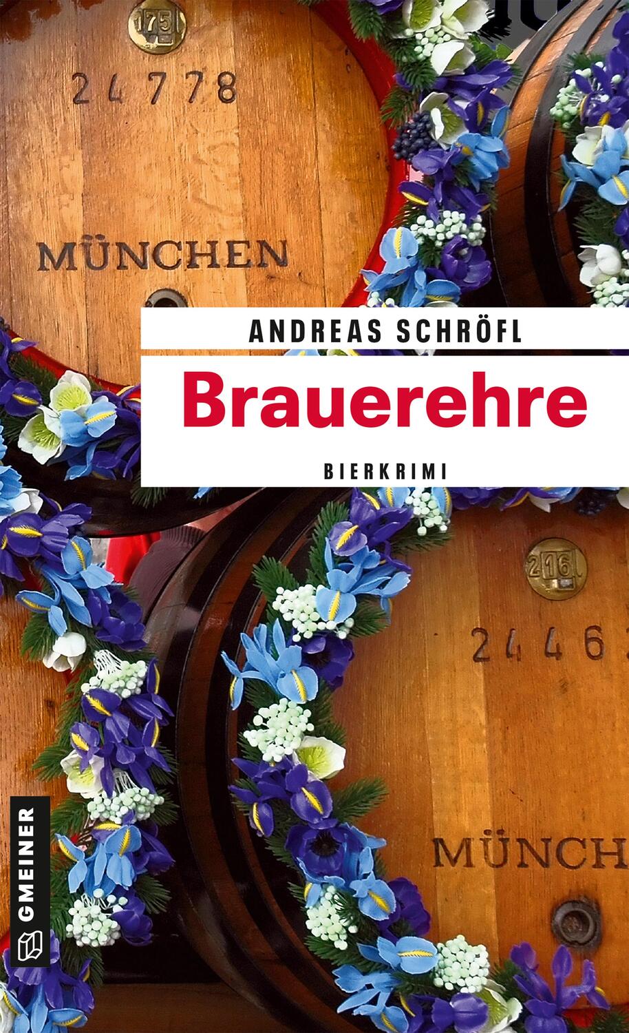 Cover: 9783839204573 | Brauerehre | Der »Sanktus« muss ermitteln | Andreas Schröfl | Buch