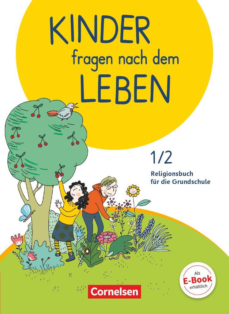 Cover: 9783464814857 | Kinder fragen nach dem Leben 1./2. Schuljahr - Religionsbuch -...