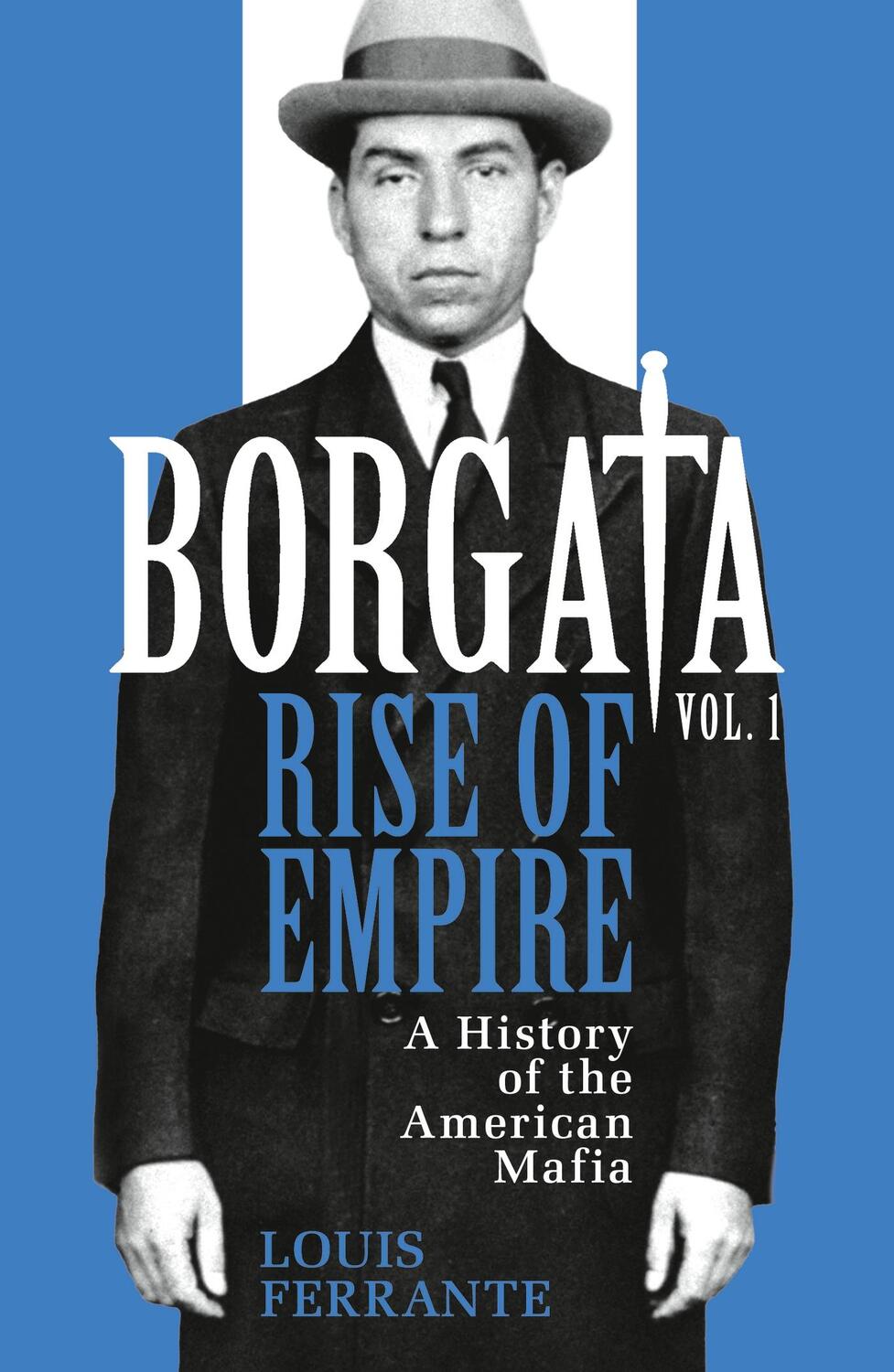 Cover: 9781474604314 | Borgata: Rise of Empire | A History of the American Mafia | Ferrante