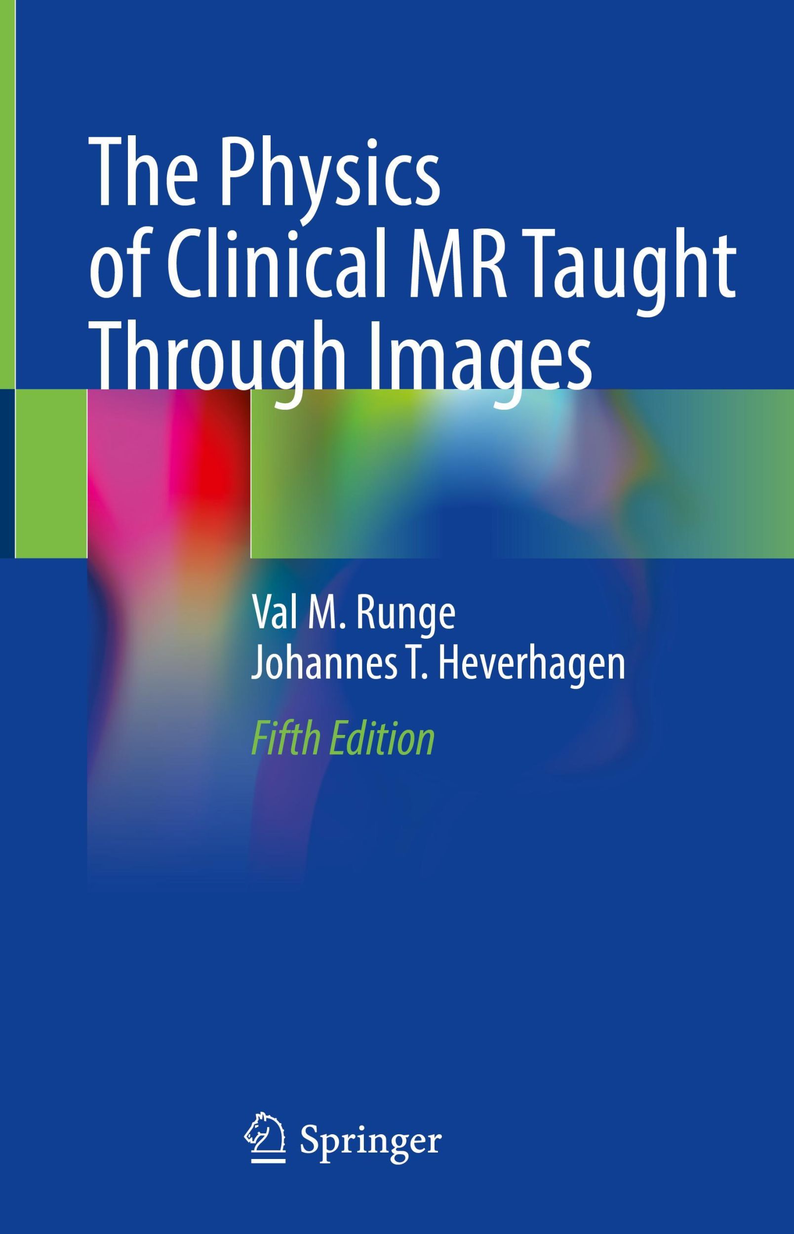 Cover: 9783030854126 | The Physics of Clinical MR Taught Through Images | Heverhagen (u. a.)