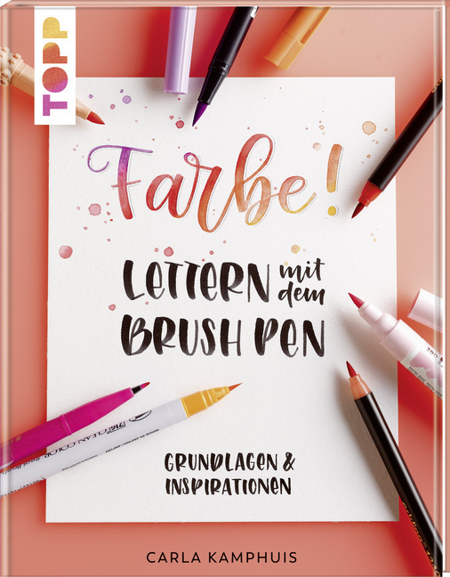 Cover: 9783772483486 | Farbe! Lettern mit dem Brush Pen | Grundlagen &amp; Inspirationen | Buch