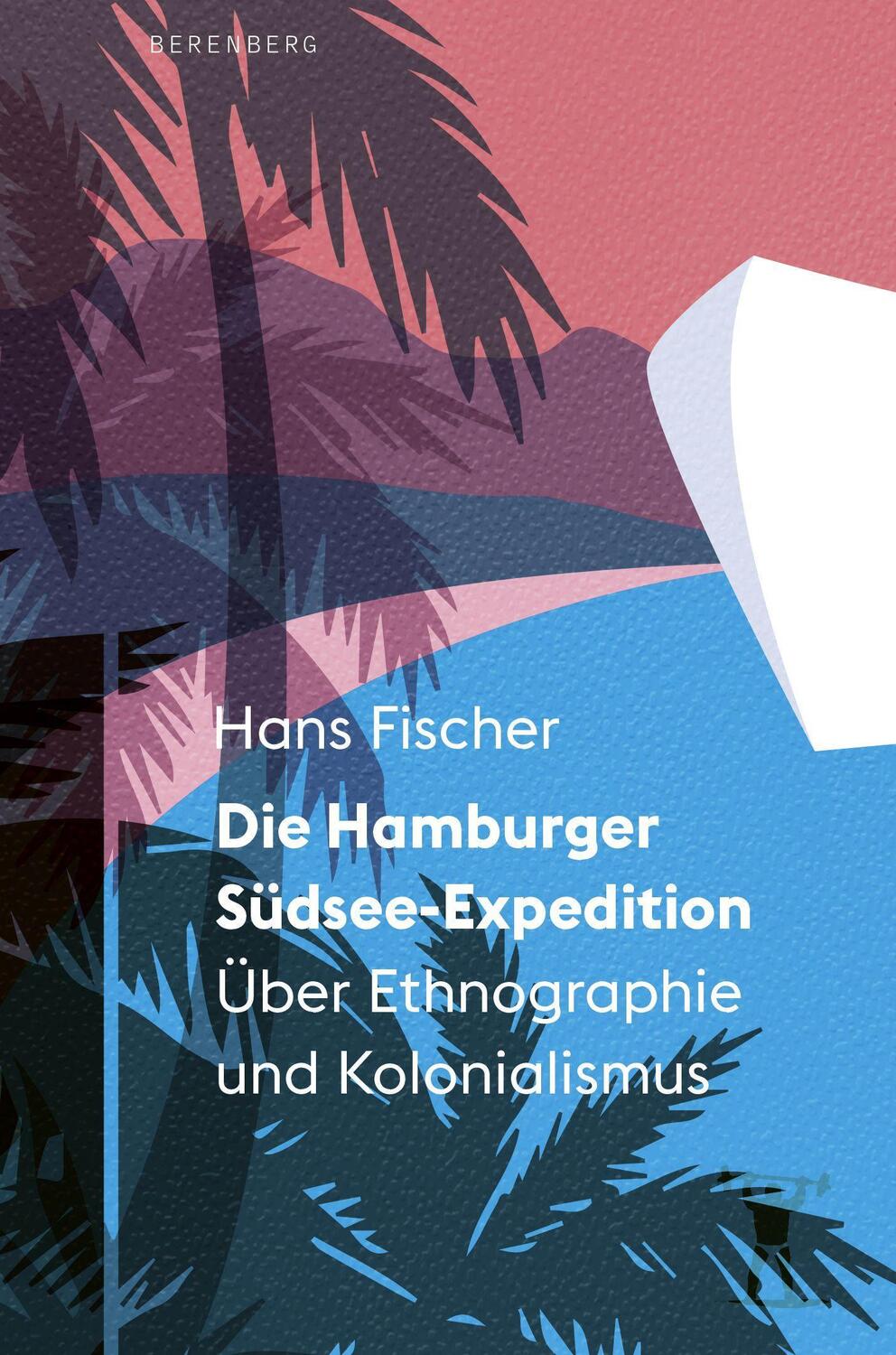 Cover: 9783949203275 | Die Hamburger Südsee-Expedition | Über Ethnographie und Kolonialismus