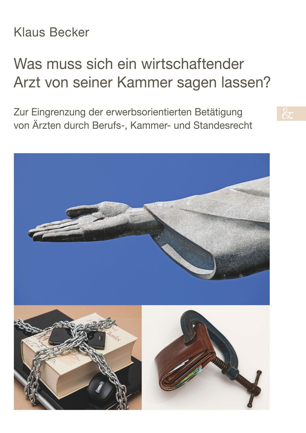 Cover: 9783957801319 | Was muss sich ein wirtschaftender Arzt von seiner Kammer sagen lassen?