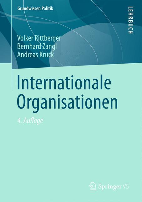 Cover: 9783531195131 | Internationale Organisationen | Volker Rittberger (u. a.) | Buch