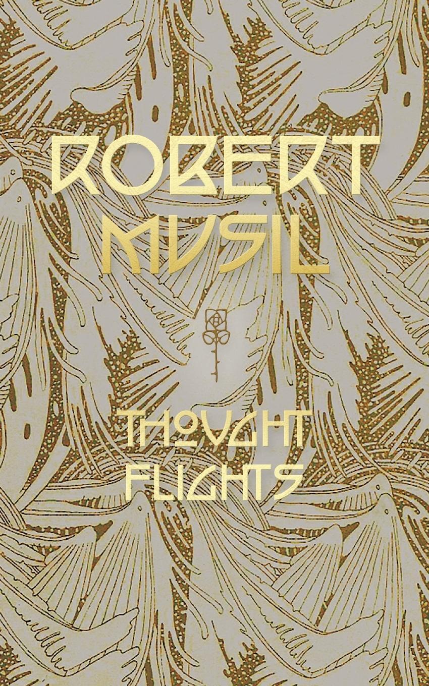 Cover: 9781940625102 | Thought Flights | Robert Musil | Taschenbuch | Paperback | Englisch