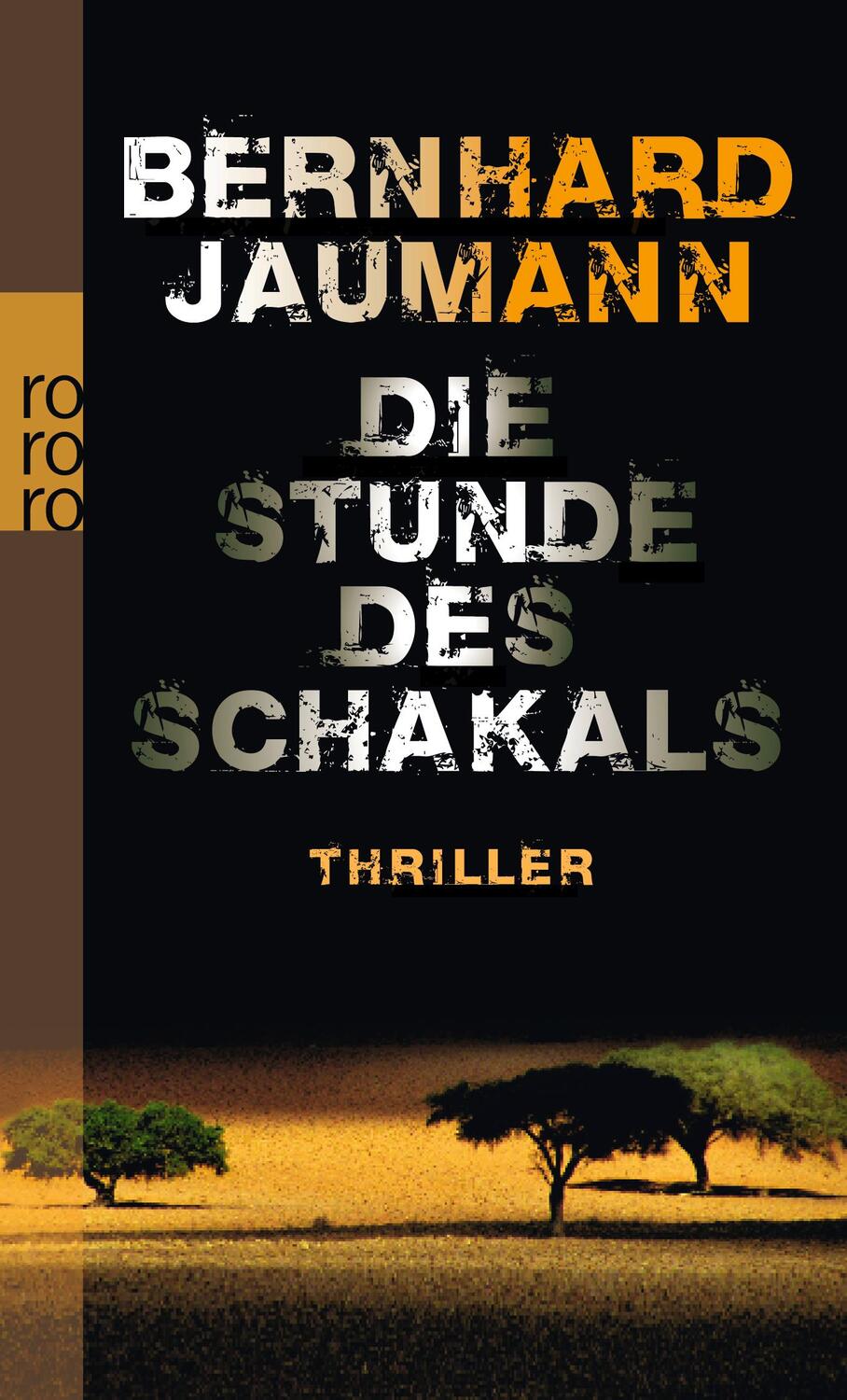 Cover: 9783499252655 | Die Stunde des Schakals | Bernhard Jaumann | Taschenbuch | Paperback