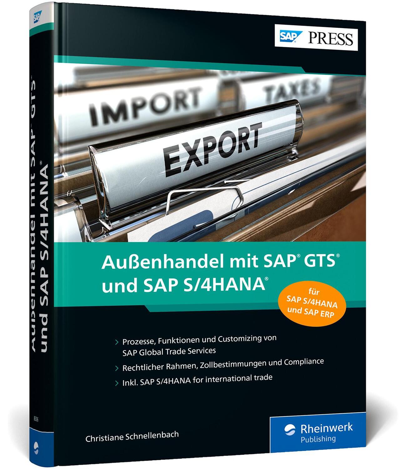 Cover: 9783836283366 | Außenhandel mit SAP GTS und SAP S/4HANA | Christiane Schnellenbach