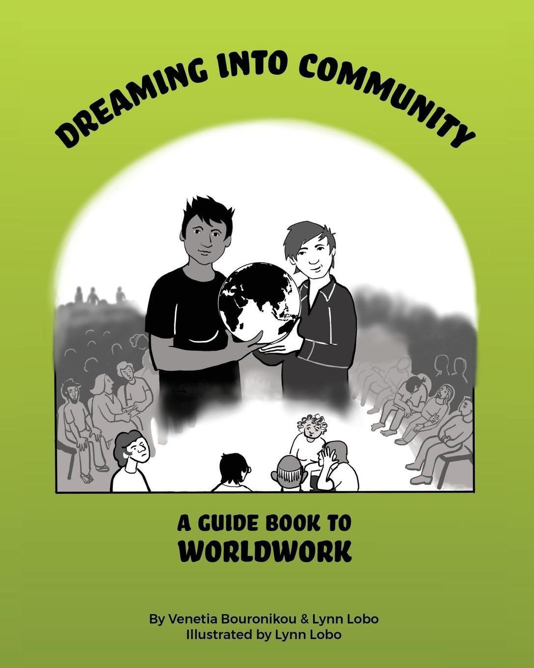 Cover: 9780648868132 | Dreaming Into Community | A Guide Book to Worldwork | Lynn Lobo | Buch