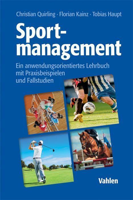 Cover: 9783800653645 | Sportmanagement | Christian Quirling (u. a.) | Taschenbuch | XII
