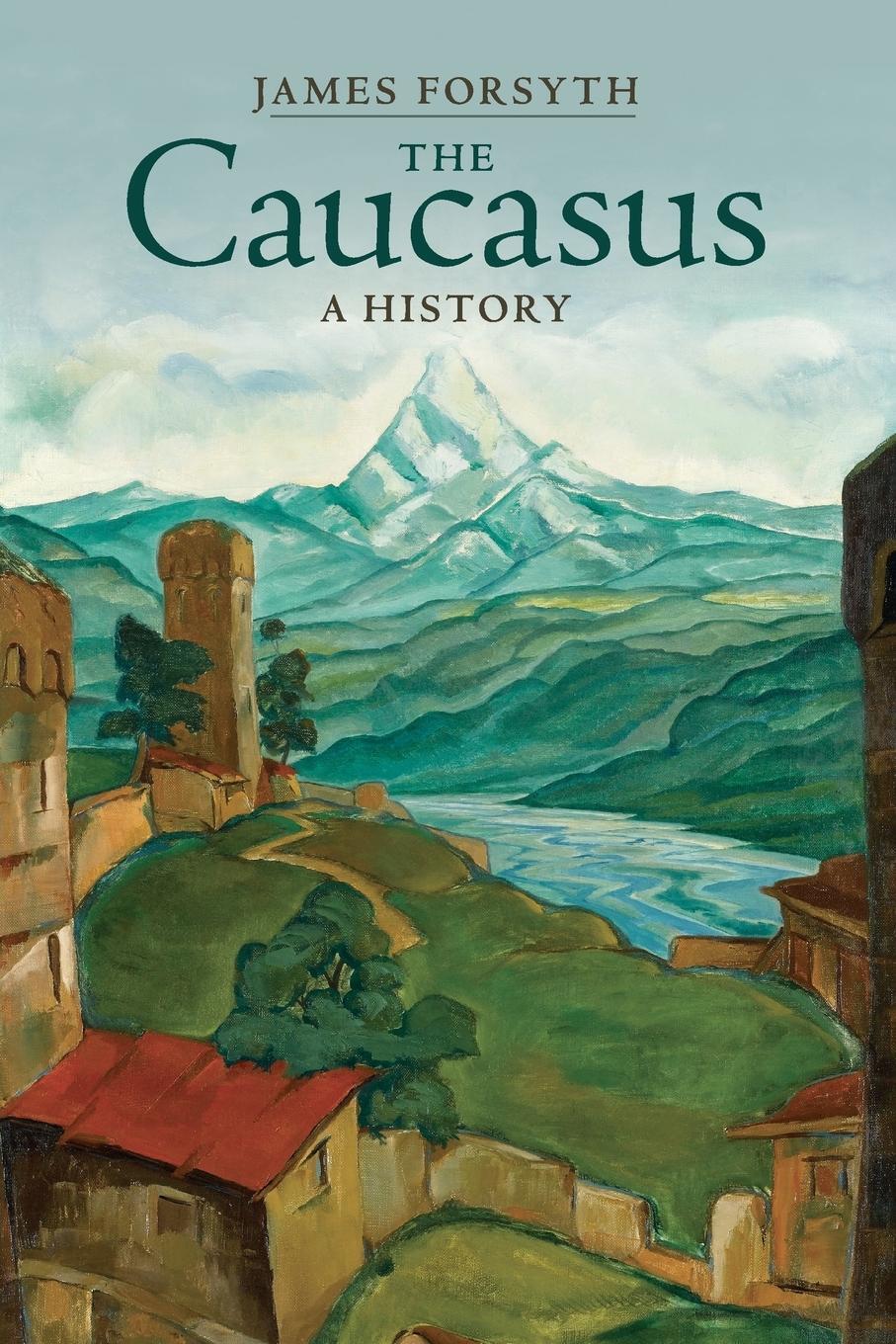 Cover: 9781107595590 | The Caucasus | James Forsyth | Taschenbuch | Paperback | Englisch