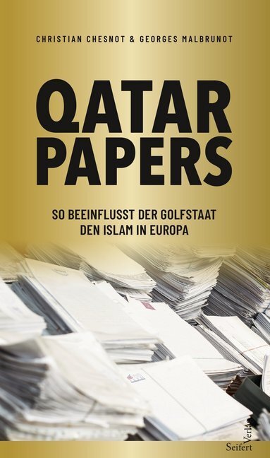 Cover: 9783904123389 | Qatar Papers | So beeinflusst der Golfstaat den Islam in Europa | Buch
