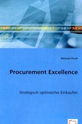 Cover: 9783836479004 | Procurement Excellence | Strategisch optimiertes Einkaufen | Fluch