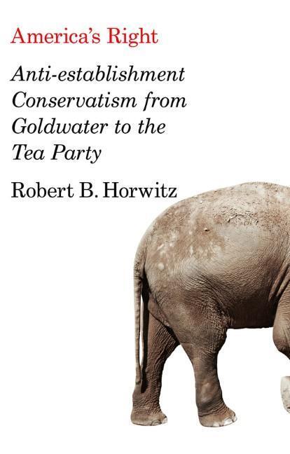 Cover: 9780745664293 | America's Right | Robert B Horwitz | Buch | 280 S. | Englisch | 2013