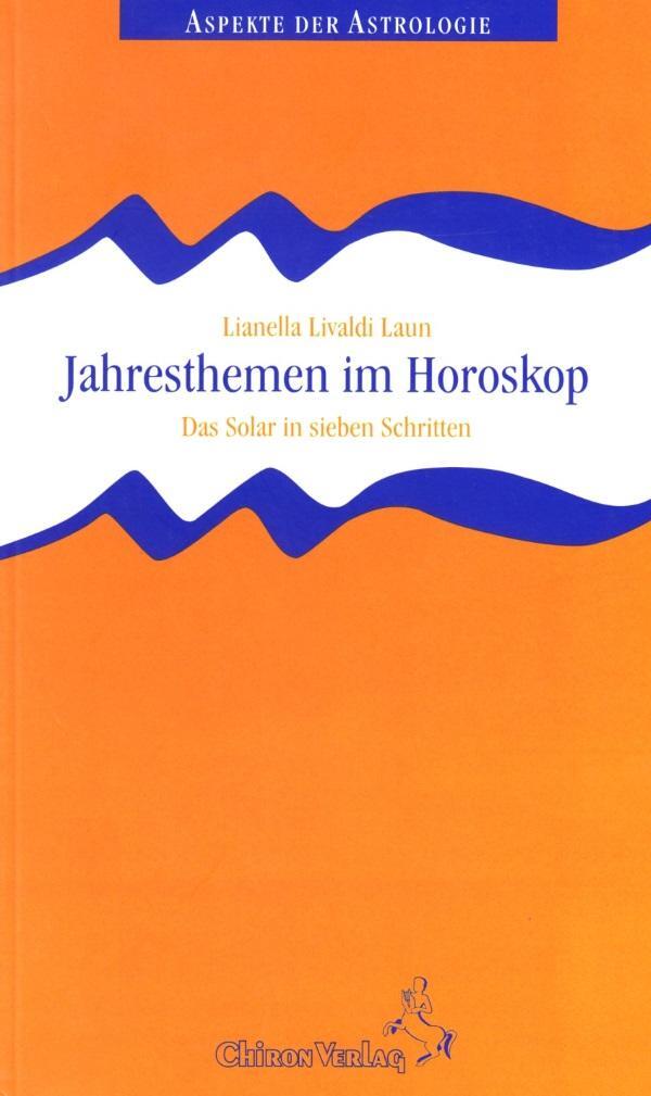 Cover: 9783925100253 | Jahresthemen im Horoskop | Das Solar in sieben Schritten | Taschenbuch