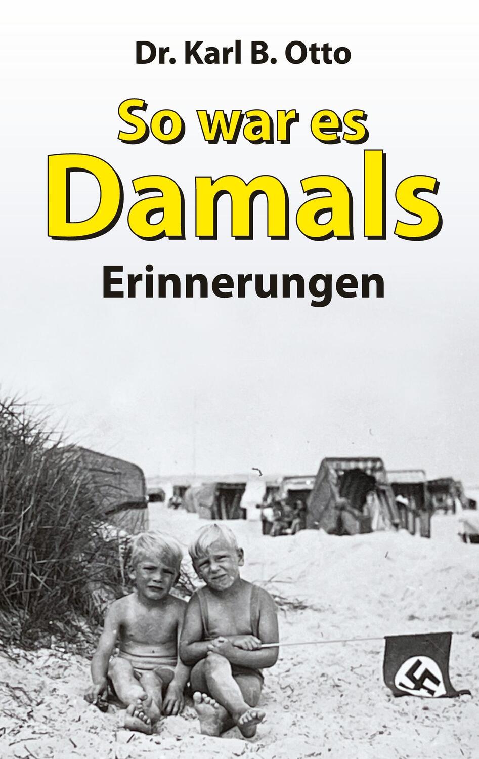 Cover: 9783384216250 | So war es damals | Erinnerungen | Karl B. Otto | Buch | 68 S. | 2024