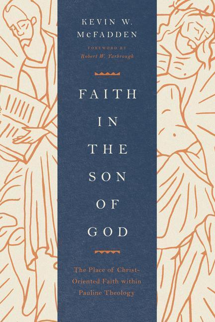 Cover: 9781433571404 | Faith in the Son of God | Kevin McFadden | Taschenbuch | Englisch