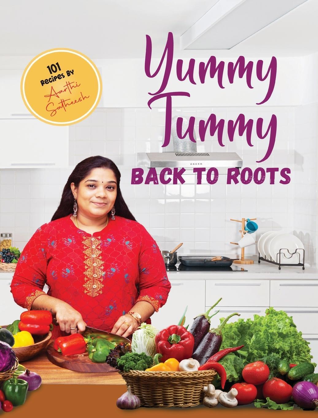 Cover: 9781636406060 | Yummy Tummy - Back to Roots (Color) | Aarthi Satheesh | Buch | 2022