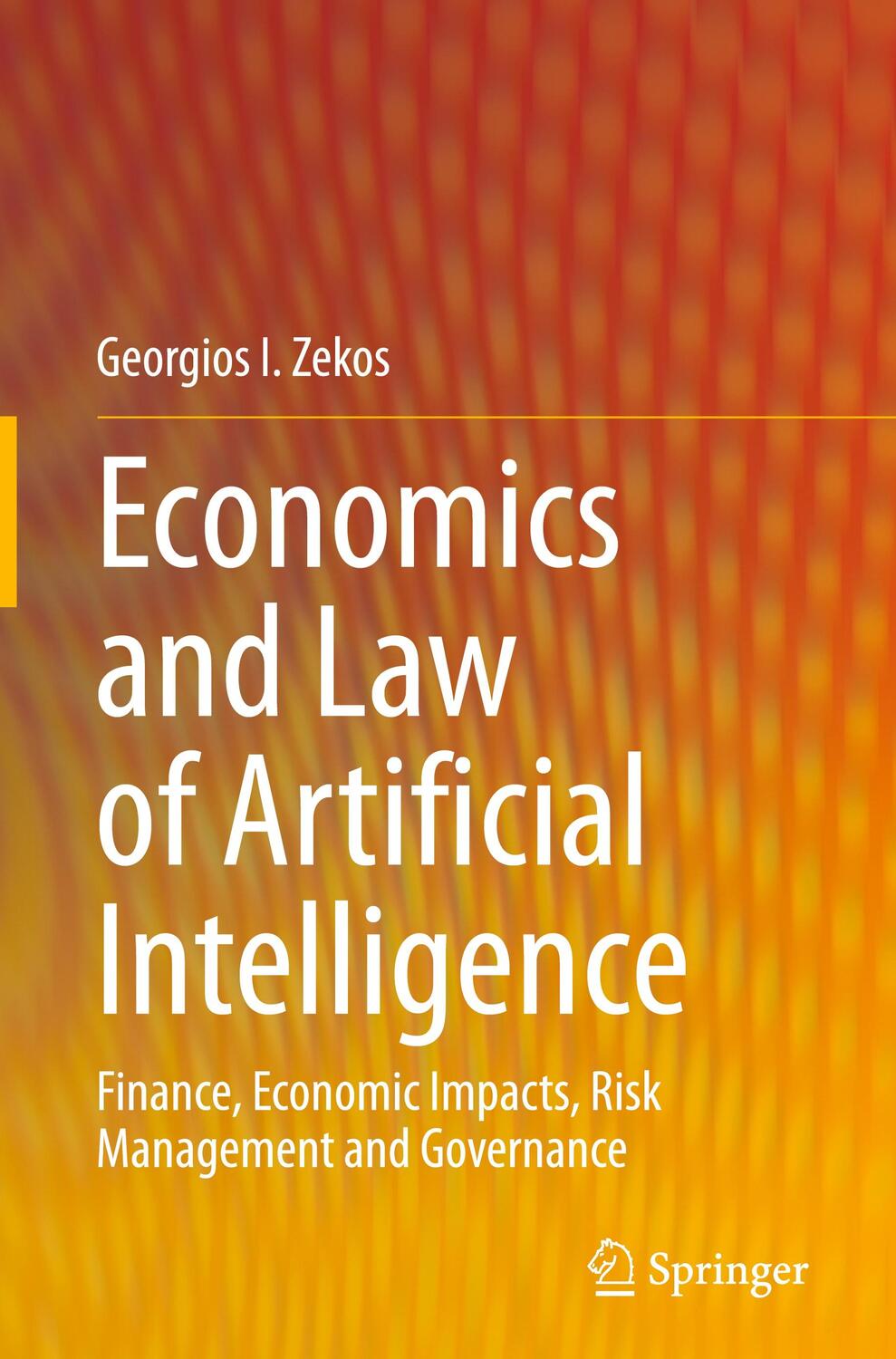 Cover: 9783030642532 | Economics and Law of Artificial Intelligence | Georgios I. Zekos | X