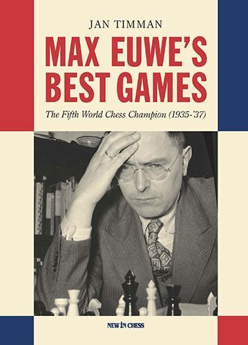 Cover: 9789083336589 | Max Euwe's Best Games: The Fifth World Chess Champion (1935-'37)