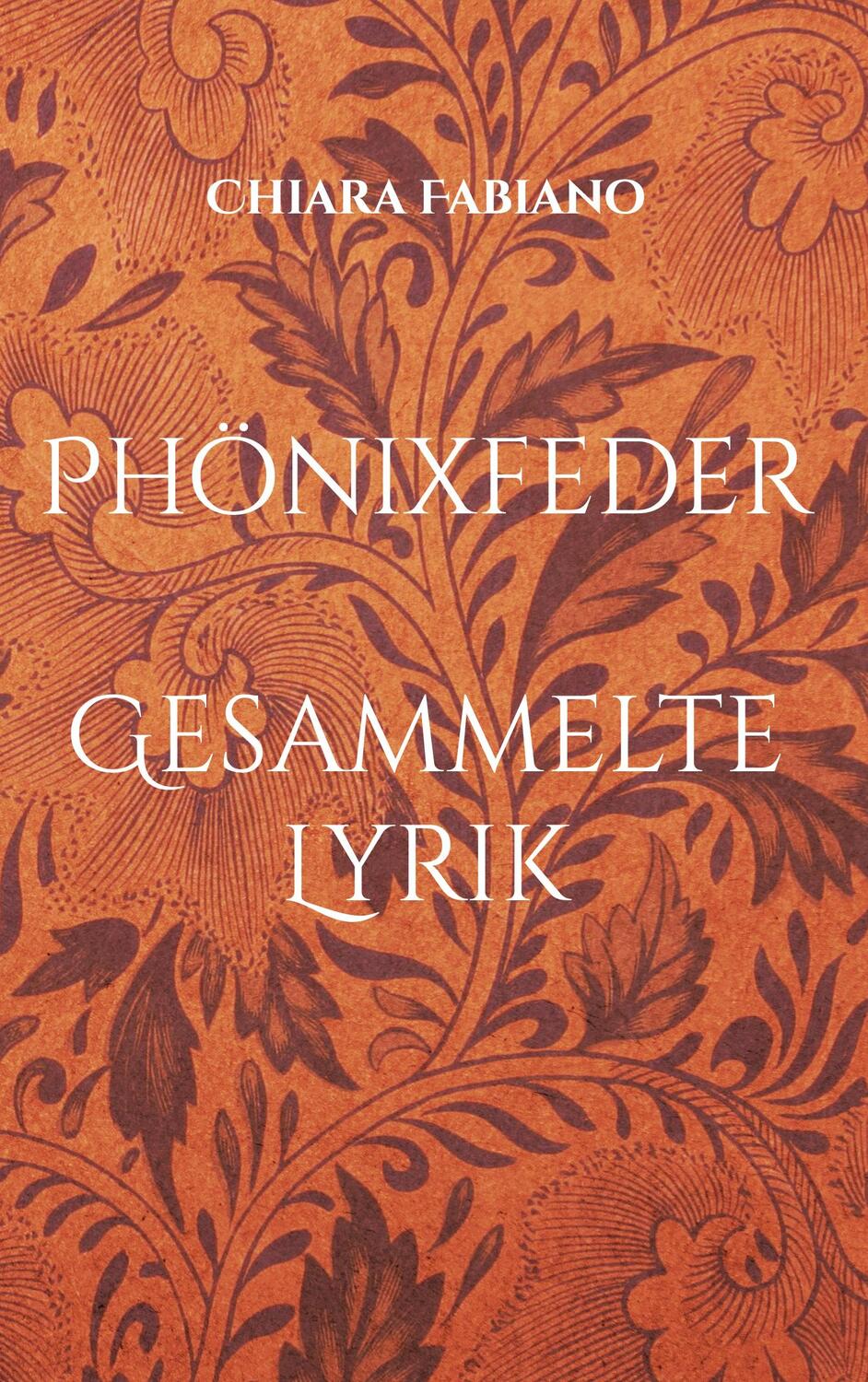 Cover: 9783758382208 | Phönixfeder | Gesammelte Lyrik | Chiara Fabiano | Buch | 98 S. | 2024