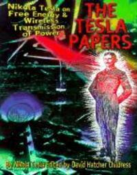 Cover: 9780932813862 | The Tesla Papers: Nikola Tesla on Free Energy &amp; Wireless...