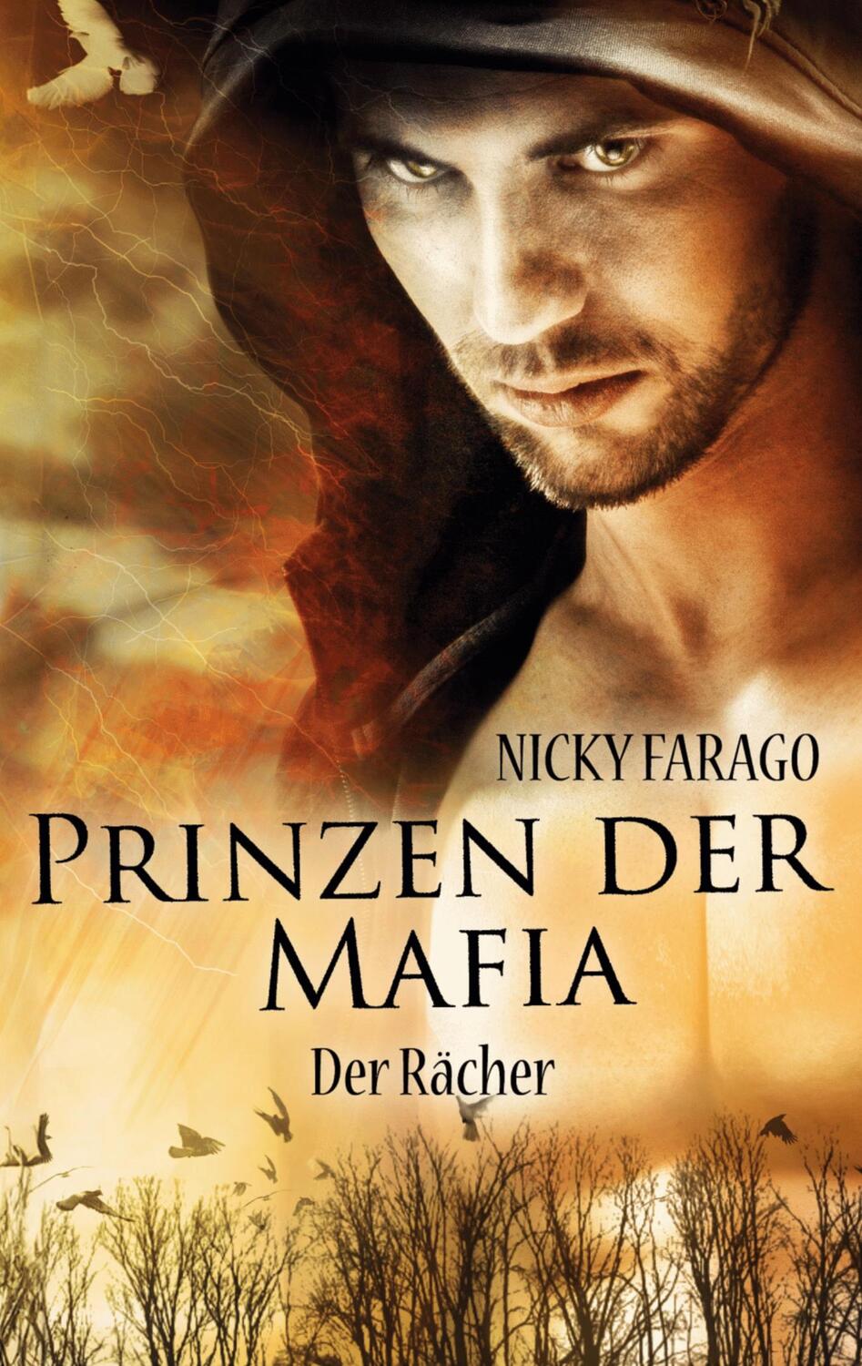 Cover: 9783759711748 | Prinzen der Mafia | Der Rächer | Nicky Farago | Taschenbuch | 322 S.