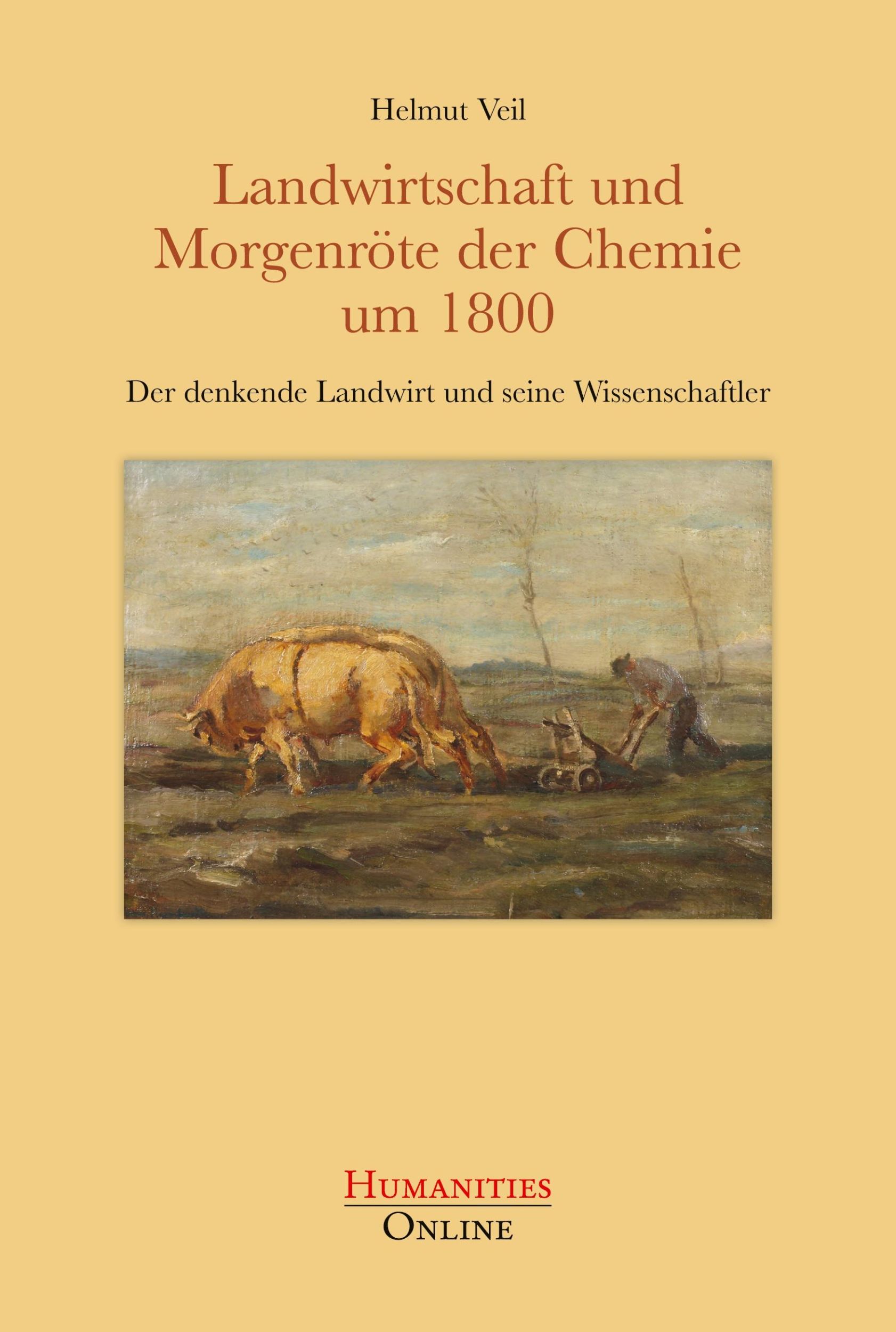 Cover: 9783941743403 | Landwirtschaft und Morgenröte der Chemie um 1800 | Helmut Veil | Buch