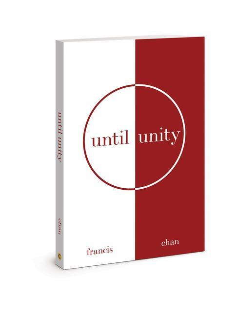 Cover: 9780830782727 | Until Unity | Francis Chan | Taschenbuch | Englisch | 2021