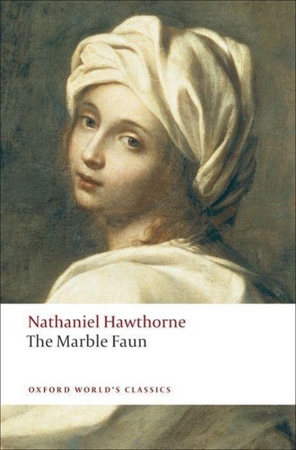 Cover: 9780199554072 | The Marble Faun | Nathaniel Hawthorne | Taschenbuch | Englisch | 2009