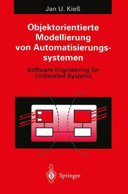 Cover: 9783540601029 | Objektorientierte Modellierung von Automatisierungssystemen | Kieß