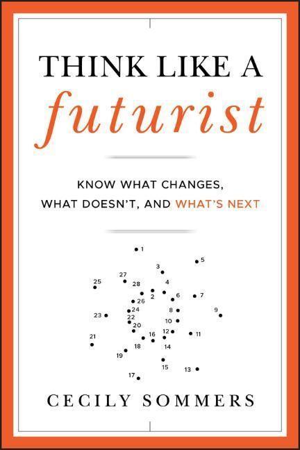 Cover: 9781118147825 | Think Like a Futurist | Cecily Sommers | Buch | 272 S. | Englisch