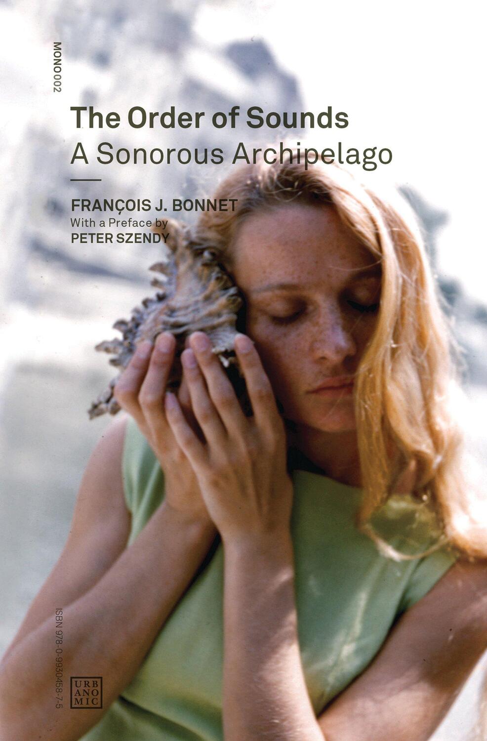 Cover: 9780993045875 | The Order of Sounds | A Sonorous Archipelago | Francois J. Bonnet