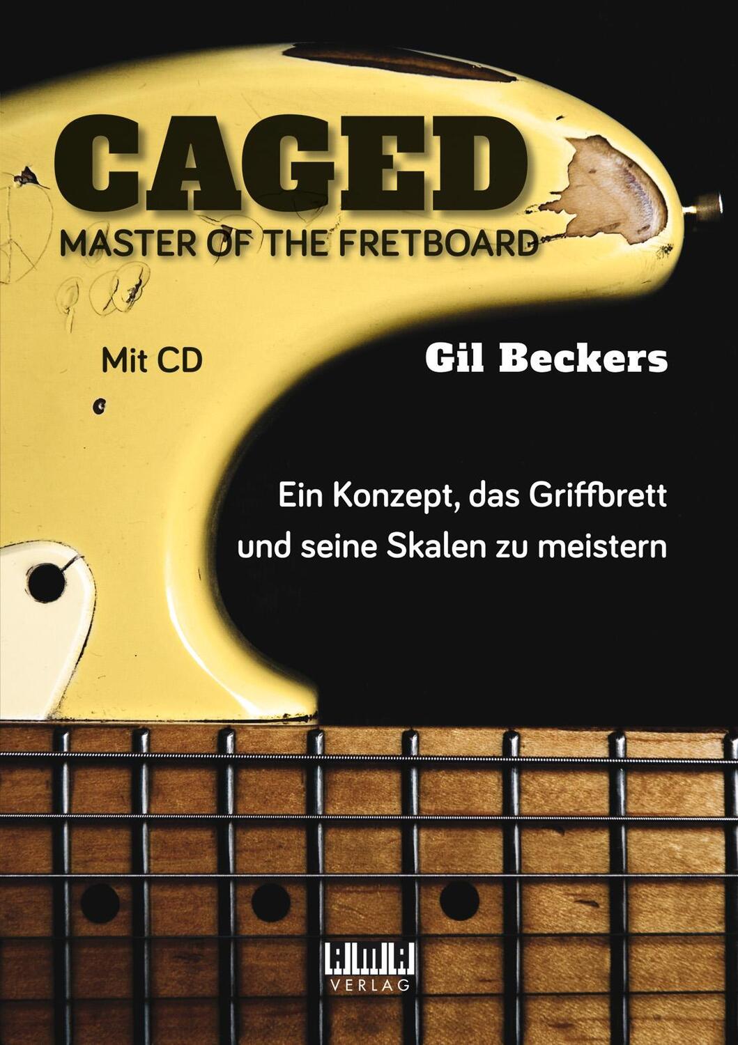 Cover: 9783899220193 | CAGED | Master of the Fretboard | Gil Beckers | Broschüre | Deutsch