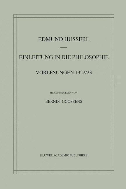 Cover: 9781402000805 | Einleitung in die Philosophie | Vorlesungen 1922/23 | Goossens (u. a.)