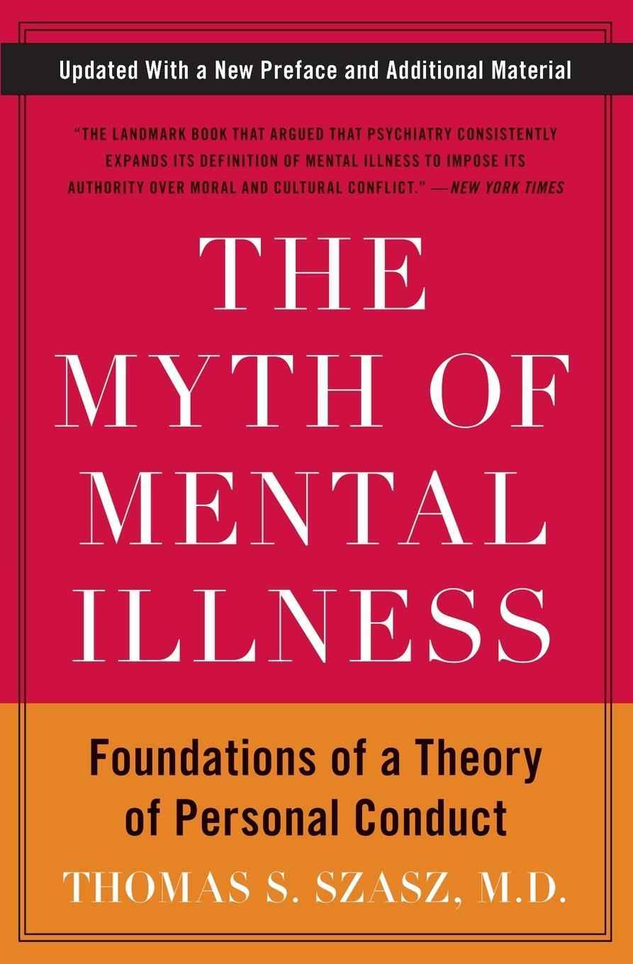 Cover: 9780061771224 | The Myth of Mental Illness | Thomas S Szasz | Taschenbuch | Paperback