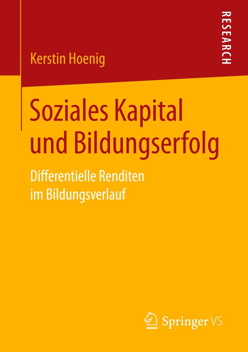 Cover: 9783658242336 | Soziales Kapital und Bildungserfolg | Kerstin Hoenig | Taschenbuch