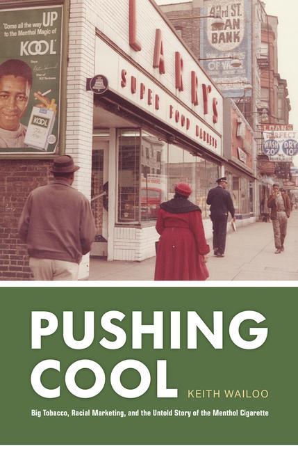 Cover: 9780226794136 | Pushing Cool | Keith Wailoo | Buch | Gebunden | Englisch | 2021
