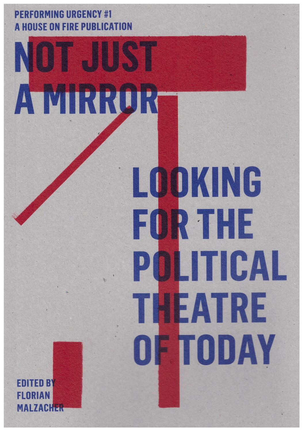 Cover: 9783895813788 | Not just a mirror. Looking for the political theatre today | Malzacher