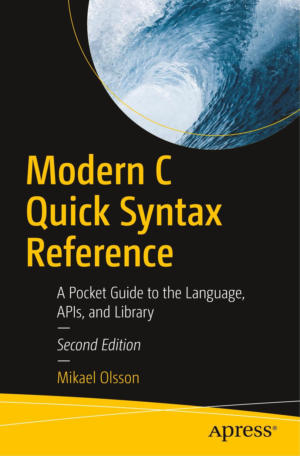 Cover: 9781484242872 | Modern C Quick Syntax Reference | Mikael Olsson | Taschenbuch | xiv