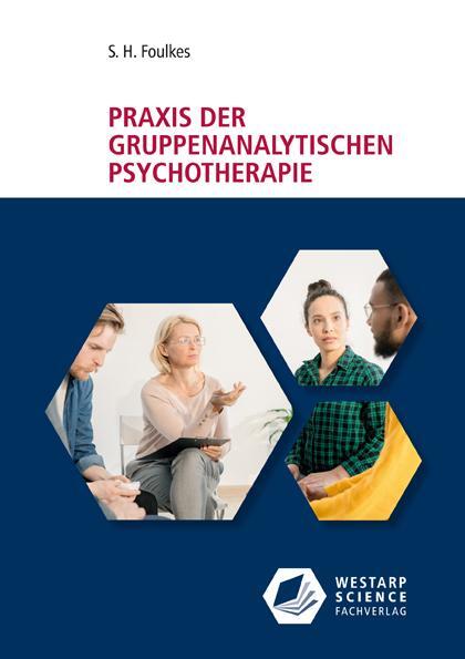 Cover: 9783866171701 | Praxis der gruppenanalytischen Psychotherapie | S. H. Foulkes | Buch