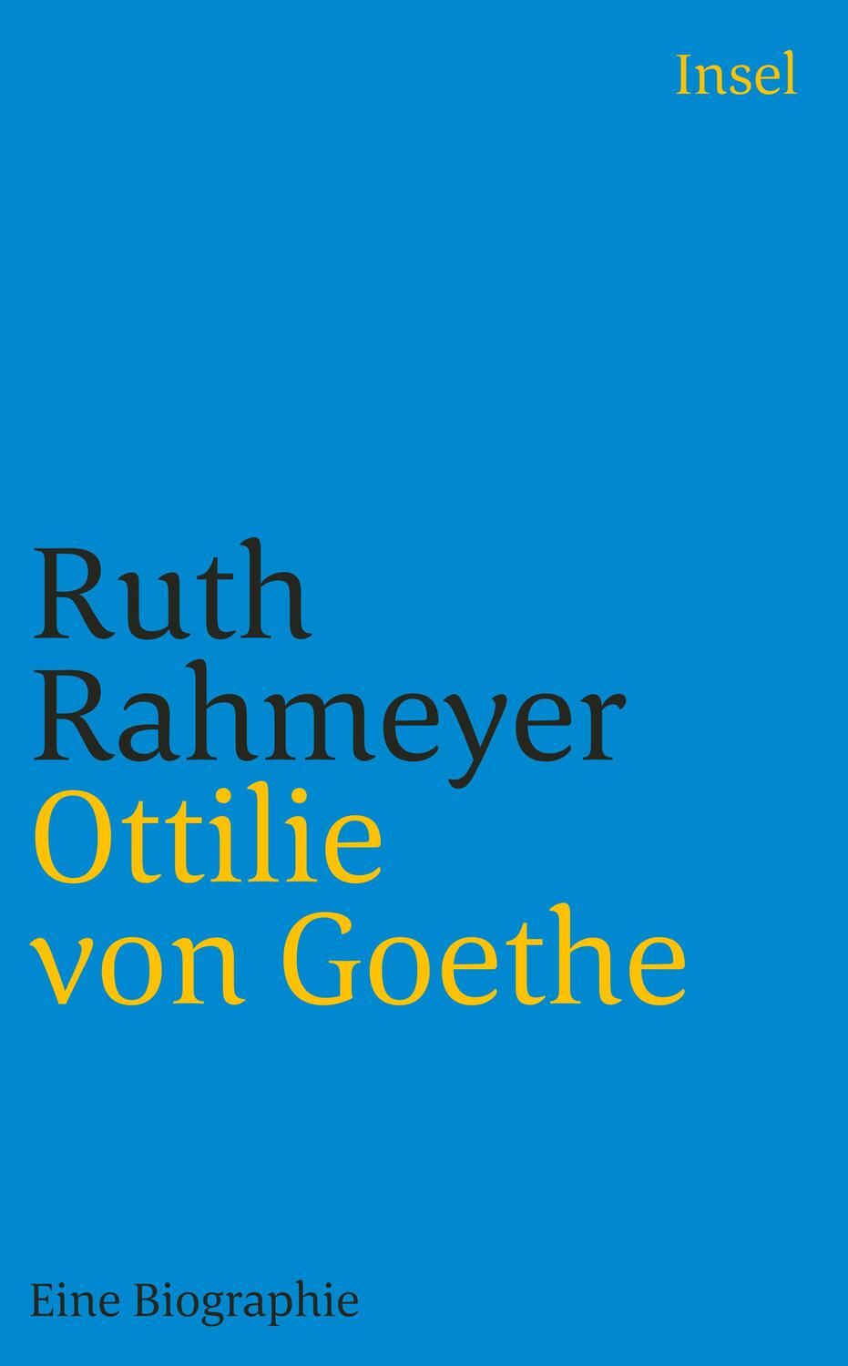 Cover: 9783458345756 | Ottilie von Goethe | Eine Biographie | Ruth Rahmeyer | Taschenbuch