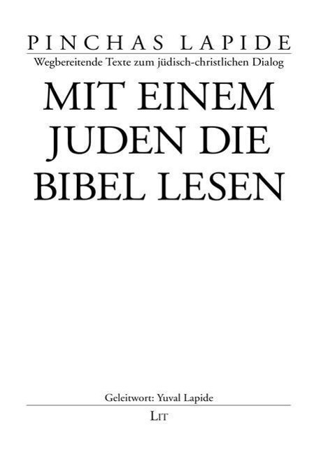 Cover: 9783643112491 | Mit einem Juden die Bibel lesen | Pinchas Lapide | Taschenbuch | 2011