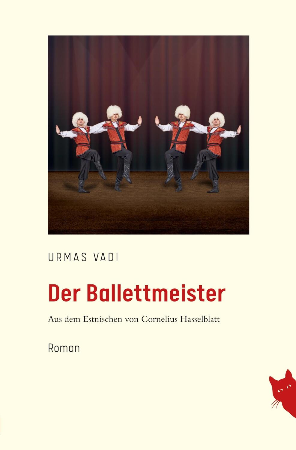 Cover: 9783910563018 | Der Ballettmeister | Aus dem Estnischen von Cornelius Hasselblatt