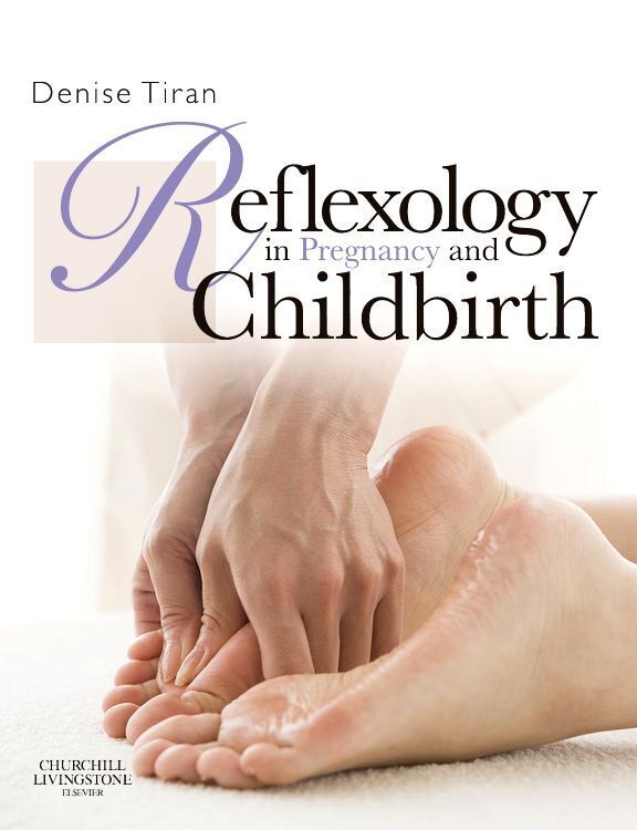Cover: 9780702031106 | Reflexology in Pregnancy and Childbirth | Denise Tiran | Taschenbuch