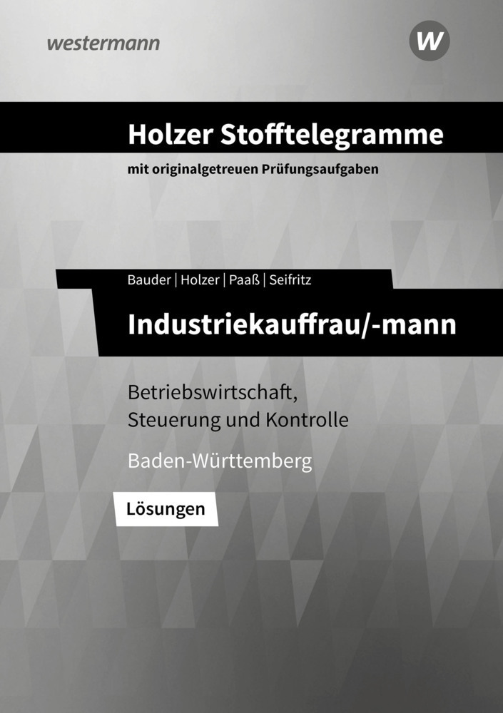 Cover: 9783427149484 | Holzer Stofftelegramme Baden-Württemberg - Industriekauffrau/-mann